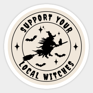 Support Your Local Witches Sticker